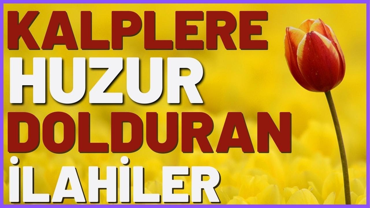 Hayırlı Cumalar | Kalplere Huzur Dolduran Harika İlahiler