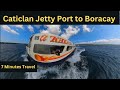 Caticlan port to boracay island