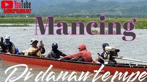 SERU ❗❗MANCING DI DANAU TEMPE