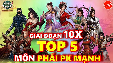 VÕ LÂM 1 MOBILE - TOP 5 MÔN PHÁI PK MẠNH GIAI ĐOẠN 10X PHẢI CHƠI | LnP