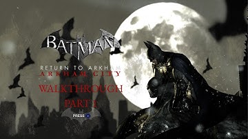 Batman Return to Arkham City Walkthrough Part 1 - Intro