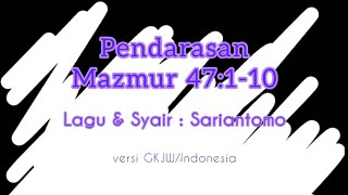 (latihan) Pendarasan Mazmur 47 :1-10 Versi GKJW Bahasa Indonesia@sinungmawanto25