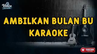 Ambilkan Bulan Bu  | Karaoke Lirik Full HD Tanpa Vocal