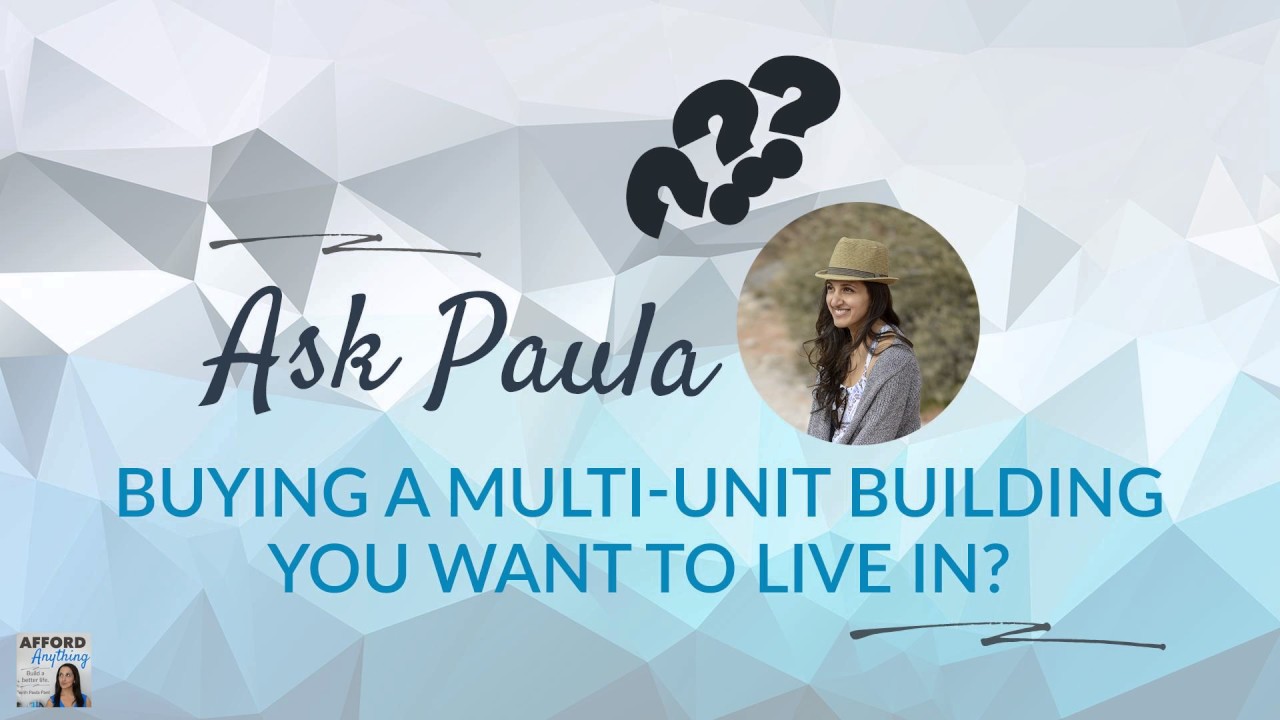 How Should You Buy a Multi-Unit Building You Want to Live In?