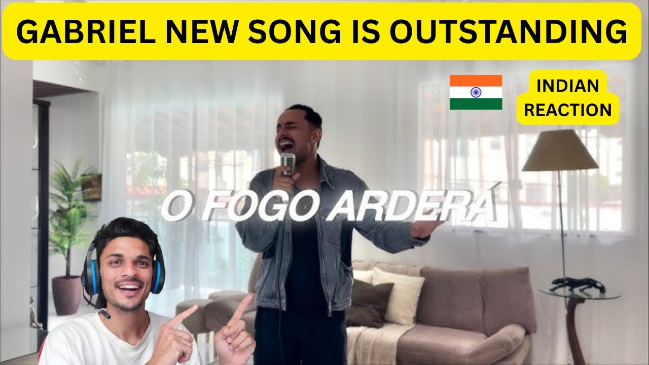 "O Fogo Arderá - Gabriel Henrique'', INDIAN REACTION , (