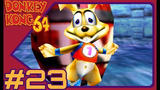 Donkey Kong 64 - Part #23: [Dyna-Might!!]