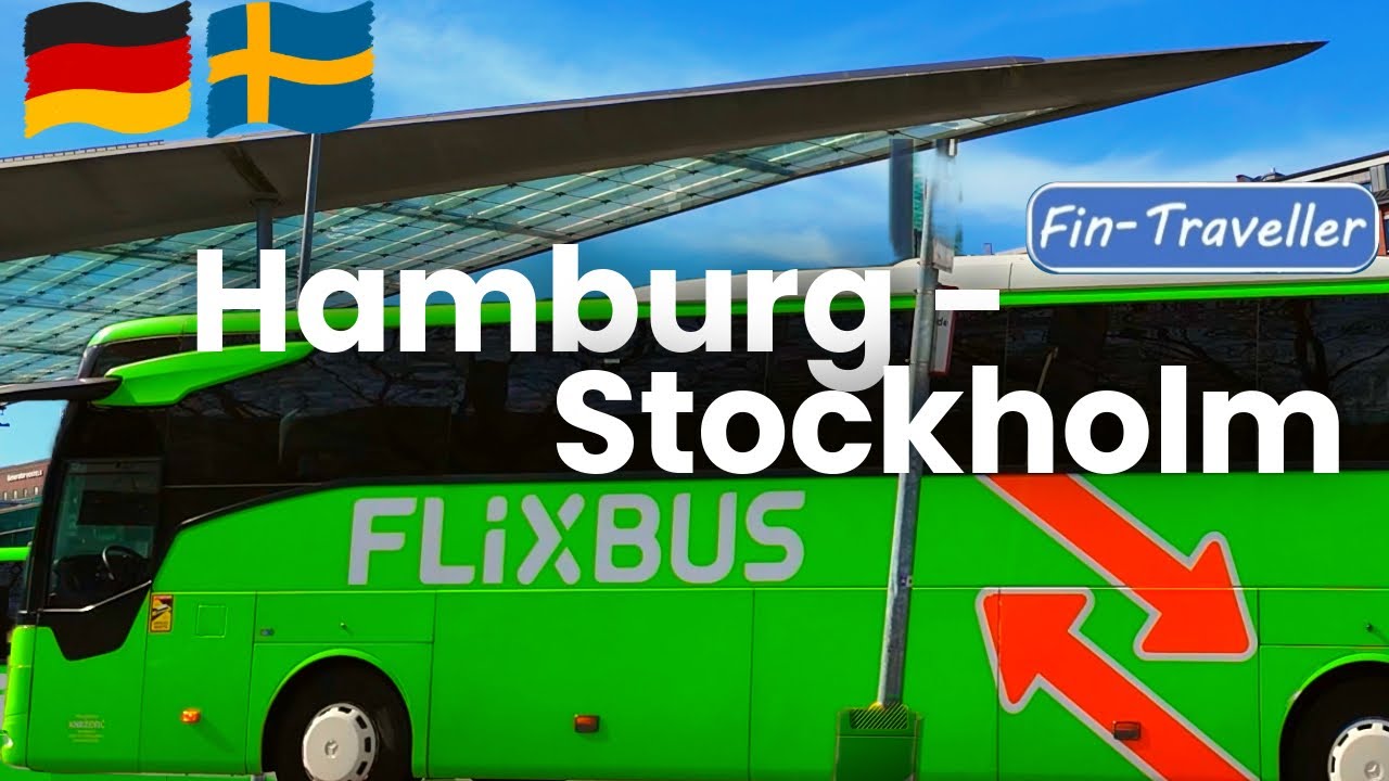 #22 Flixbus Hamburg - Stockholm mit Zoll- und Polizeikontrolle Nachtfahrt mit Fähre Low Budget Tour 