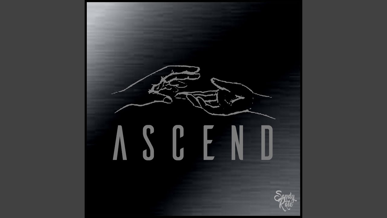 Watch Ascend on YouTube Watch Ascend on YouTube