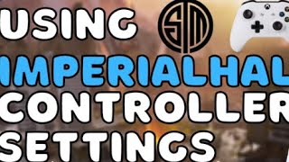Using imperialhal controller settings crazy!!! Using imperialhal controller settings crazy!!!