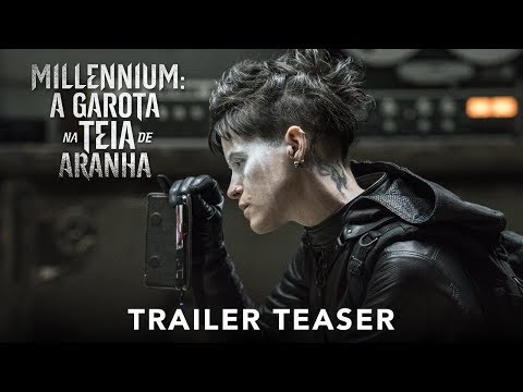 MILLENIUM: A GAROTA NA TEIA DE ARANHA | Trailer Teaser (dublado) | Em breve nos cinemas