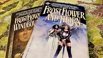 The Sword & Sorcery Saga: Frostflower and Thorn, by Phyllis Ann Karr