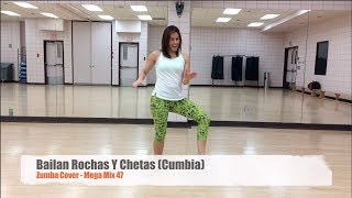 Bailan Rochas Y Chetas (Cumbia) | Zumba Fitness | Mega Mix 47 | Dance Fitness