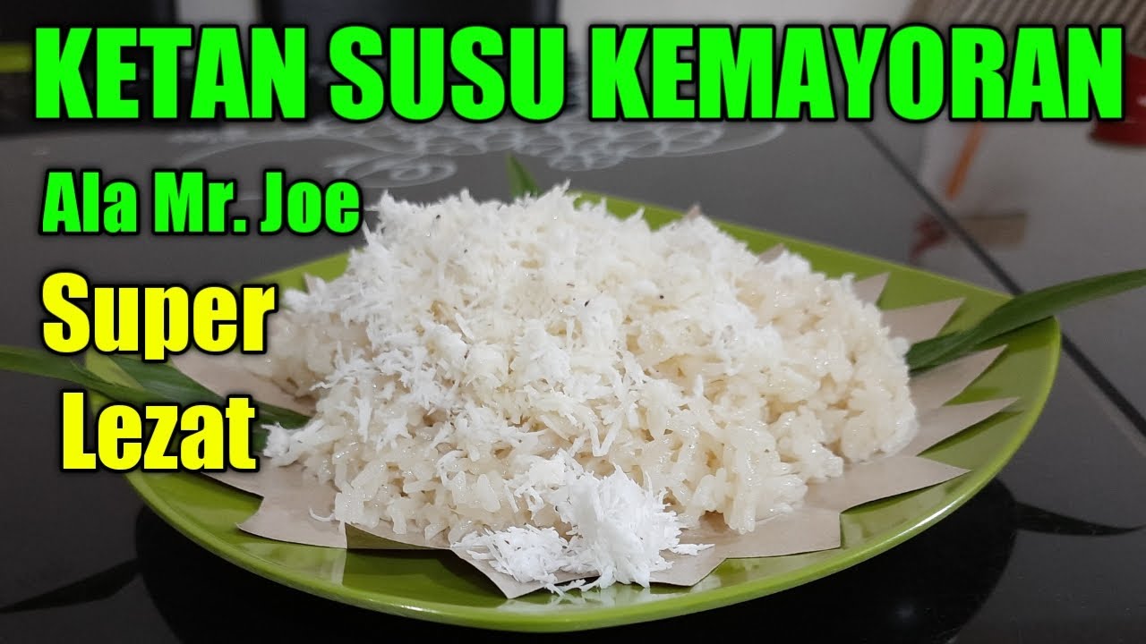 RESEP KETAN SUSU KEMAYORAN resep ketansusu kemayoran 