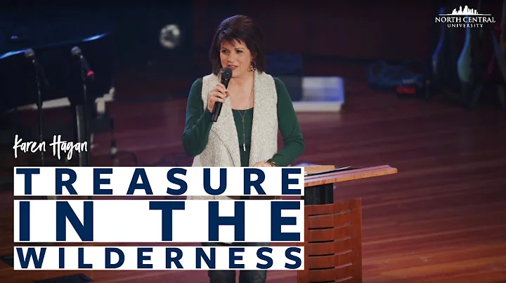 Karen Hagan - Treasure In The Wilderness - NCU Cha...