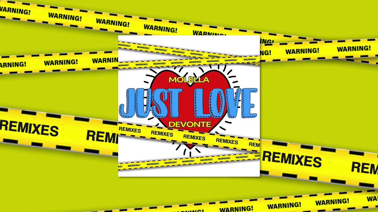 Molella, Devonte - Just Love (Alex Nocera & Roy Batty Remix)