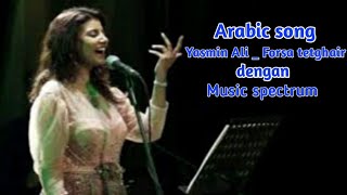 Arabic song, Yasmin Ali _ Forsa tetghair