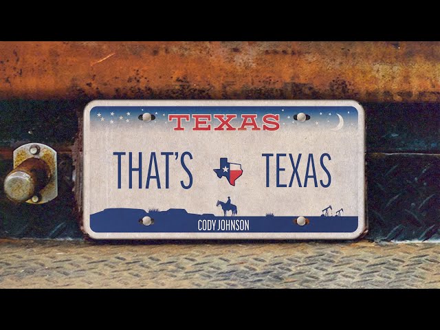 Cody Johnson - That’s Texas