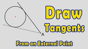 Construct a Tangent to a Circle from an External Point