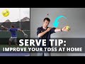 Serve Tip: Fix Your Toss At-Home
