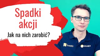 Jak Zarabia Na Spadkach Akcji  Naucz Si Inwestowa