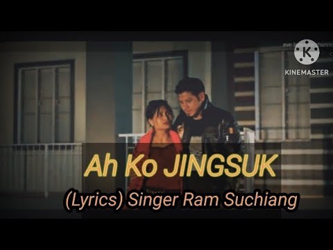 Ah Ko JINGSUK Lyrics Singer Ram Suchiang