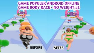 Game Populer Android Offline - Permainan Body Race Indonesia - Gameplay walkthrough #2 screenshot 4