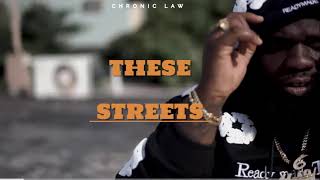 Chronic Law - These Streets (Audio)