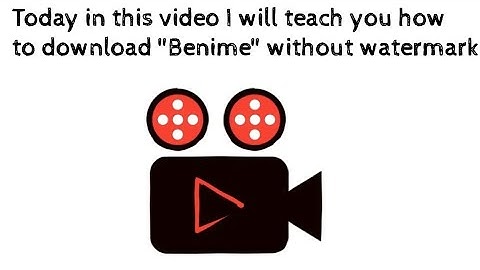 How to download Benime||without watermark||Technical Missions