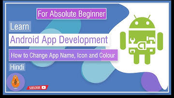 #6. How to Change App Name, Icon  and Toolbar, Action Bar Colour