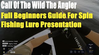 Call Of The Wild The Angler, Full Beginners Guide For Spin Fishing, Lure Presentation