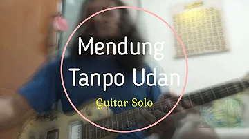 Ndarboy Genk - Mendung Tanpo Udan (Guitar Solo)