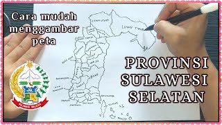 Cara menggambar Peta Provinsi Sulawesi Selatan dengan mudah dan lengkap 2023