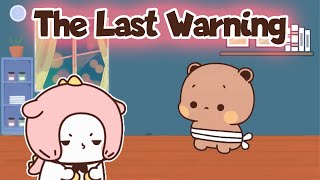 The Last Warning | Bubu Dudu | Goma Peach | Milkmoachabear | Cute Couple | Animation