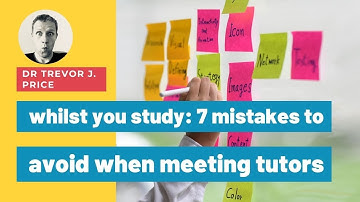 7 mistakes to avoid when meeting tutors