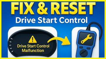 How To Fix And Reset Drive Start Control Malfunction Warning Light On