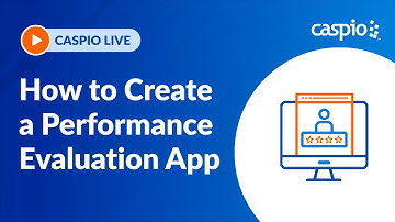 Caspio Live: How to Create a Performance Evaluation App with Bridge