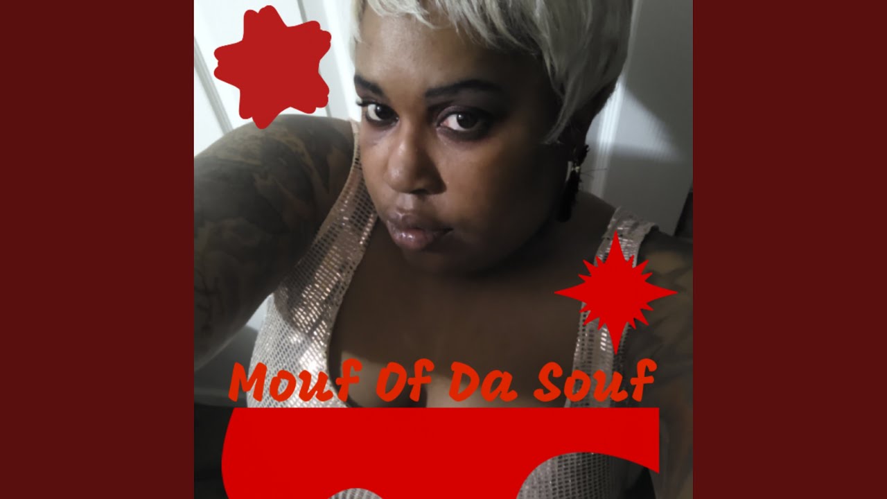 Mouf Of Da Souf