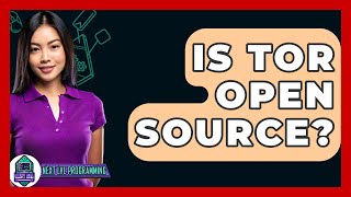 Is Tor Open Source? - Next LVL Programming screenshot 3