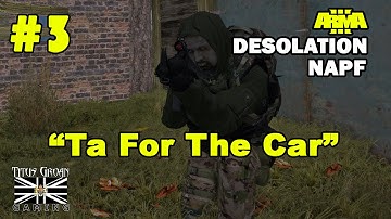 S01E03 ArmA 3 Desolation Napf: "Ta For The Car"