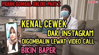 GOMBALIN CEWEK CANTIK LEWAT VIDEO CALL , DARI MARAH SAMPAI BAPER