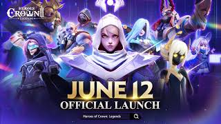 Official Trailer | Heroes of Crown: Legends Meets You on June 12th