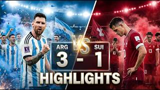 Argentina vs Switzerland 3-1 Highlights | World Cup 2026 🏆