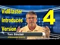 VidBlaster Introduces Version 4 and Other Goodies Like the Kona 4
