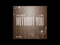 A-Mase Feat. Da Buzz - Without You (Radio Edit)