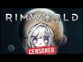 【RIMWORLD】Dumped onto a distant world on Pants Off Friday...