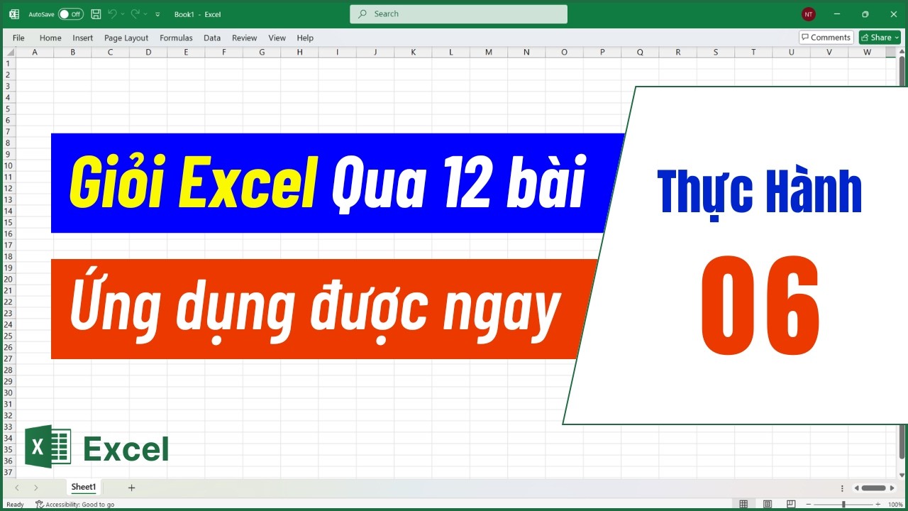 Giỏi Excel Qua 12 Bài Thực Hành Thực Tế - Thực hành 06