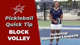 USPTA Quick Tip -- Pickleball Block Volley