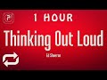 1 HOUR Ed Sheeran Thinking Out Loud Lyrics mp3