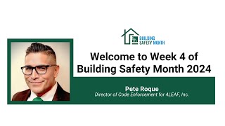 Building Safety Month 2024: Week 4 with Pete Roque