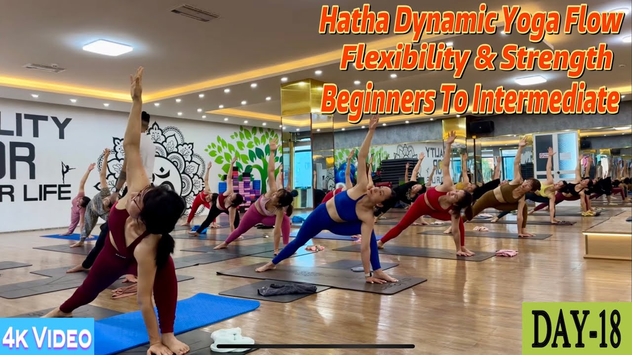 DAY-18 Hatha Dynamic Yoga Flow Flexibility & Strength | Master Ranjeet Singh Bhatia |